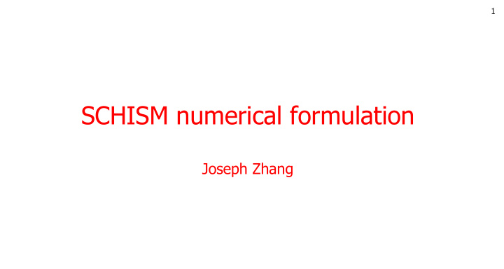 schism numerical formulation