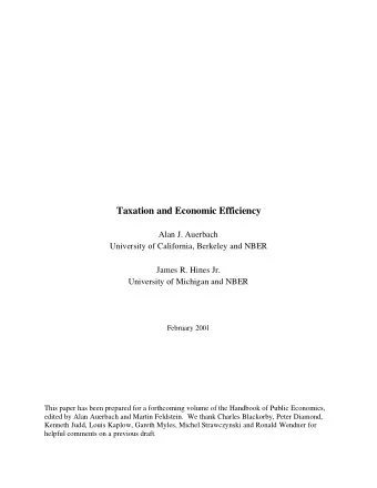 Taxation and Economic Efficiency  Alan J. Auerbach  University of California, Berkeley and NBER