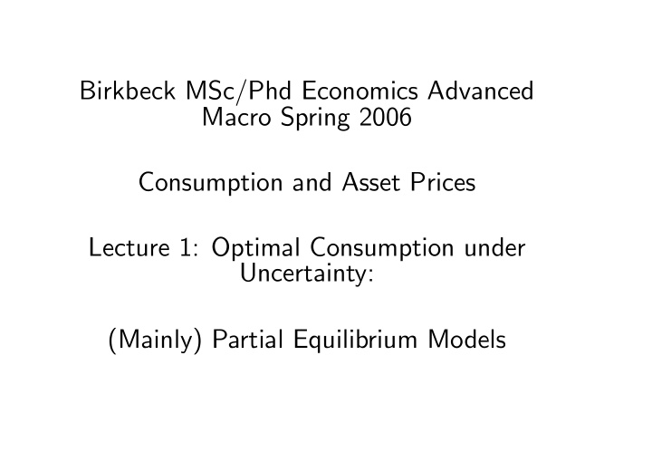 birkbeck msc phd economics advanced macro spring 2006