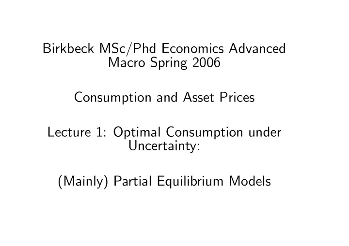 birkbeck msc phd economics advanced macro spring 2006
