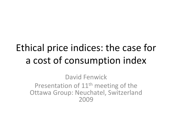 ethical price indices the case for a cost of consumption