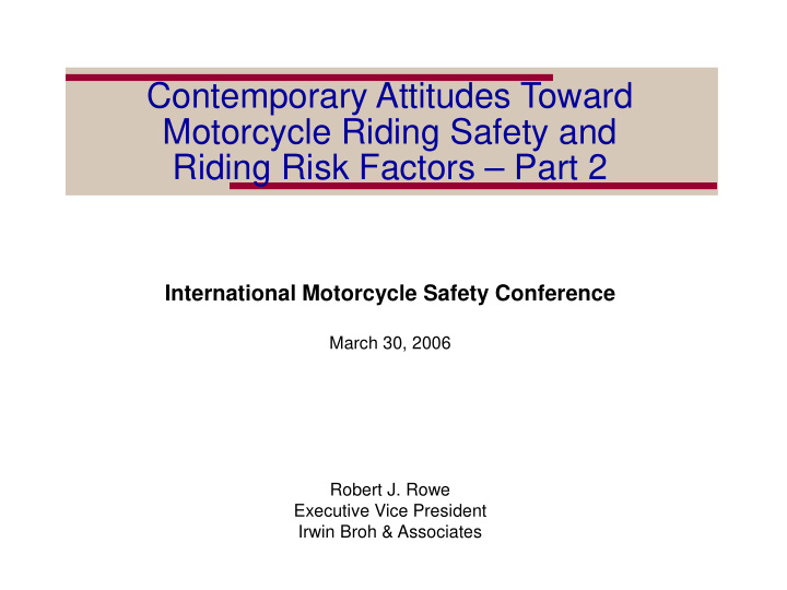 contemporary attitudes toward motorcycle riding safety