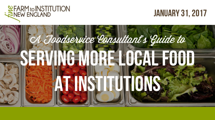 serving more local food at institutions opportunities to
