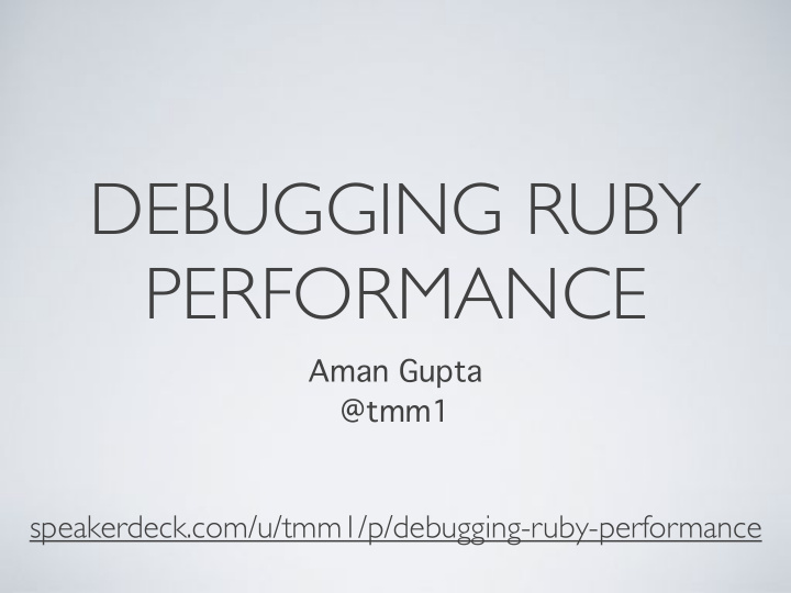 debugging ruby performance
