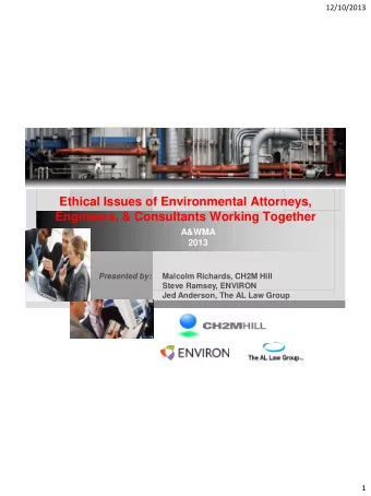 Ethical Issues of Environmental Attorneys,  Engineers, &amp; Consultants Working Together