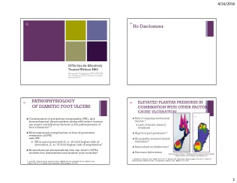 +  DFUs Can Be Effectively  Treated Without HBO  Alexander Reyzelman DPM, FACFAS  Co- Director,