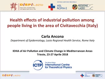 Health effects of industrial pollu3on among  people living in the area of Civitavecchia (Italy)