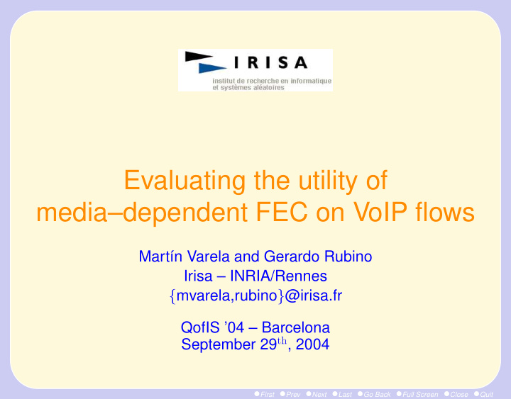 evaluating the utility of media dependent fec on voip