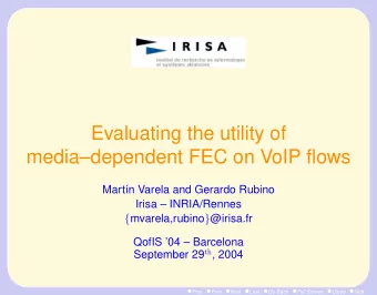 Evaluating the utility of  mediadependent FEC on VoIP flows  Mart  n Varela and Gerardo