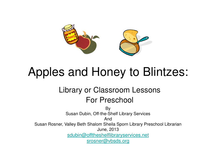 apples and honey to blintzes
