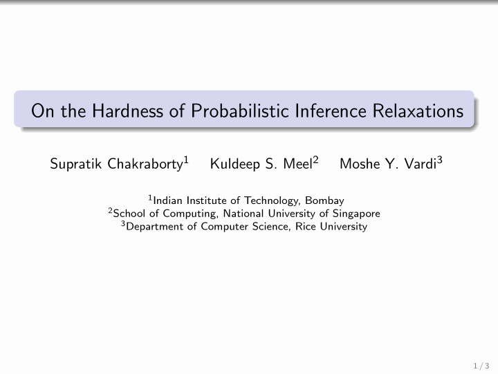 on the hardness of probabilistic inference relaxations