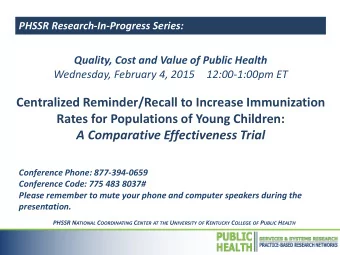Centralized Reminder/Recall to Increase Immunization  Rates for Populations of Young Children:  A