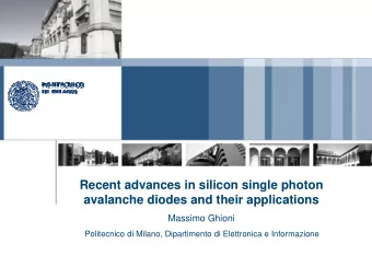 Recent advances in silicon single photon  avalanche diodes and their applications  Massimo Ghioni