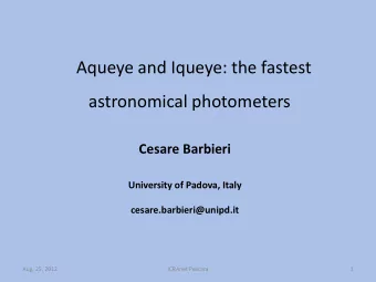 Cesare Barbieri  University of Padova, Italy  cesare.barbieri@unipd.it  Aug. 25, 2012  ICRAnet