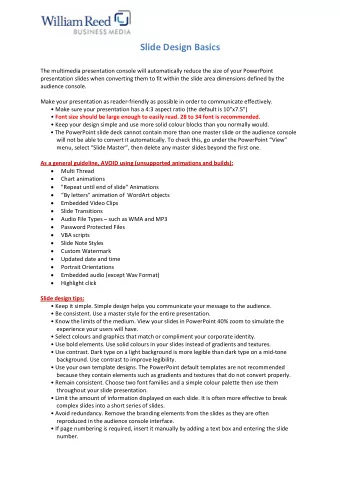 Slide Design Basics  The multimedia presentation console will automatically reduce the size of your