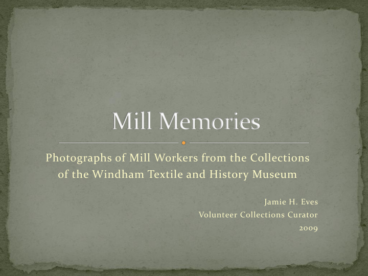 photographs of mill workers from the collections