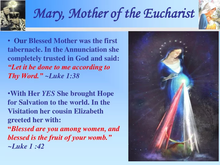 ma mary ry mo moth ther er of of the the eu euch charist