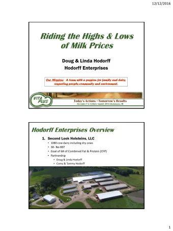 Riding the Highs &amp; Lows  of Milk Prices  Doug &amp; Linda Hodorff  Hodorff Enterprises  Our