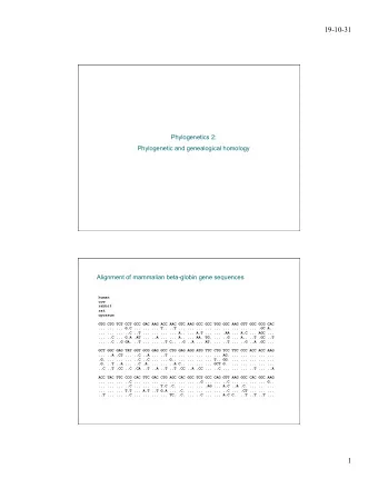 19-10-31  Phylogenetics 2:  Phylogenetic and genealogical homology  Alignment of mammalian