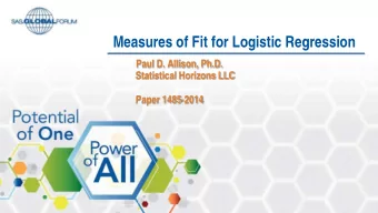 Measures of Fit for Logistic Regression  Paul D. Allison, Ph.D.  Statistical Horizons LLC  Paper