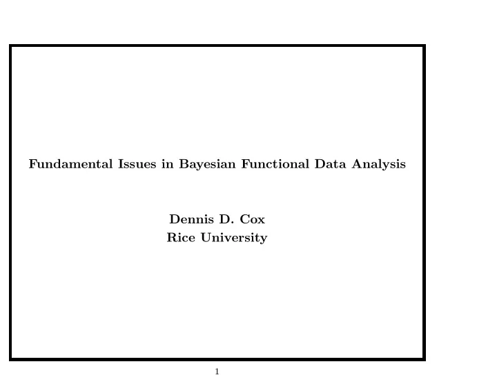 fundamental issues in bayesian functional data analysis