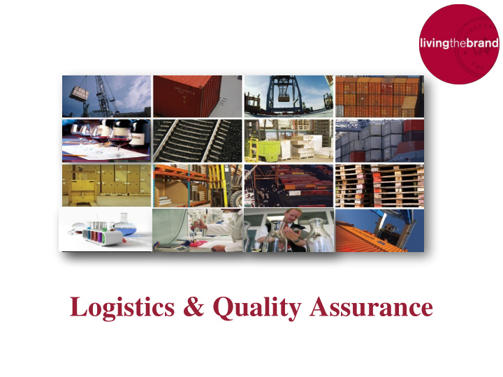 logistics amp quality assurance