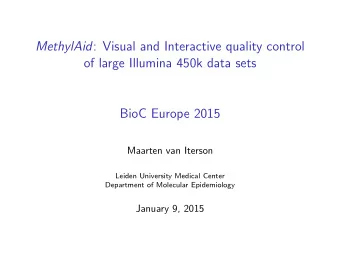 MethylAid : Visual and Interactive quality control  of large Illumina 450k data sets  BioC Europe