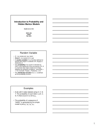 Random Variable   : non empty set. {up, town}  Event A: is a subset of  . {up}  A