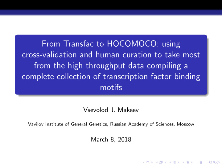 from transfac to hocomoco using cross validation and
