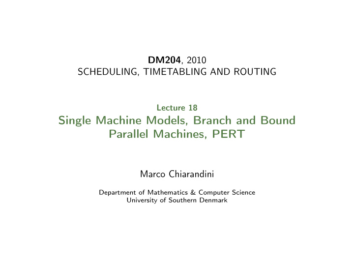 single machine models branch and bound parallel machines