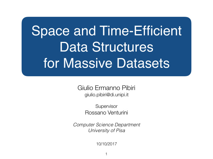 space and time efficient data structures for massive