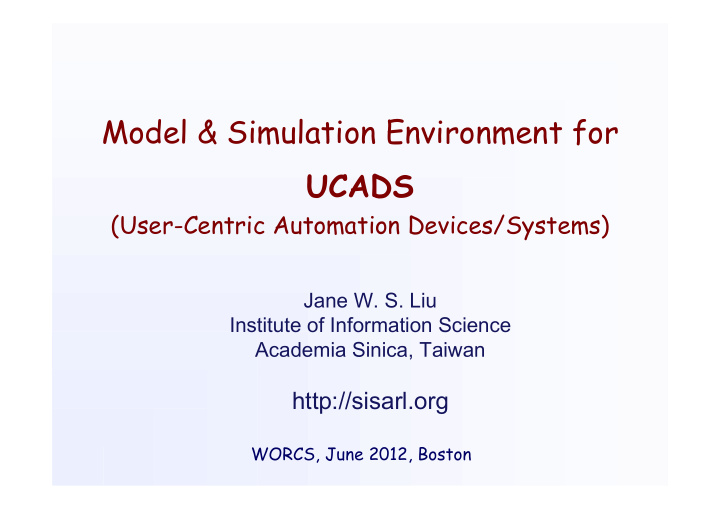 model simulation environment for ucads