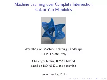 Machine Learning over Complete Intersection  Calabi-Yau Manifolds  Workshop on Machine Learning