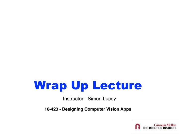 wrap up lecture