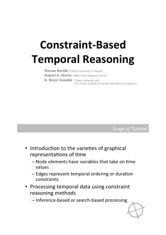 Constraint)Based- Temporal-Reasoning ! Roman Bartk (Charles University in Prague) Robert A.