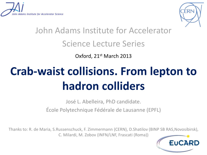 crab waist collisions from lepton to hadron colliders