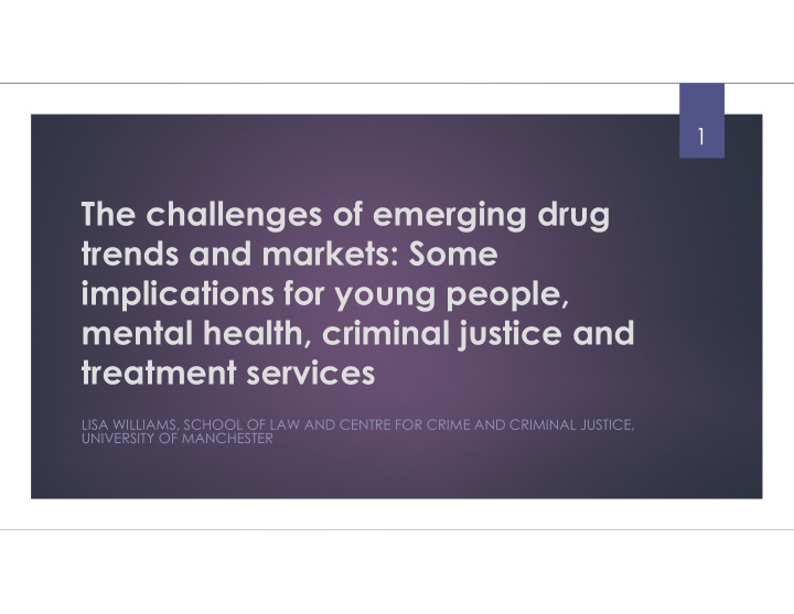 the challenges of emerging drug trends and markets some