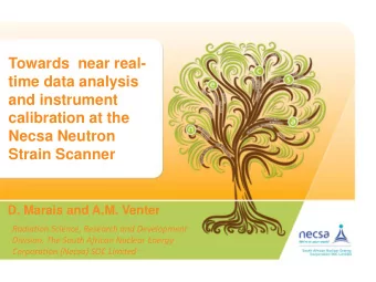 Towards  near real-  time data analysis  and instrument  calibration at the  Necsa Neutron  Strain