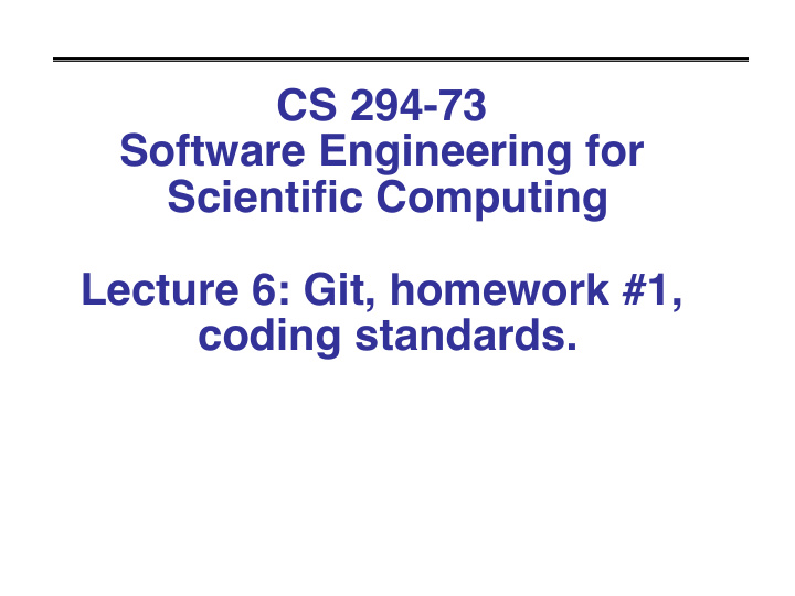 cs 294 73 software engineering for scientific computing