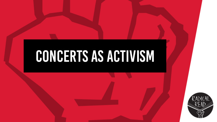 concerts as activism learning objectives