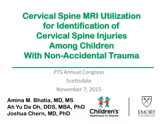 for  or Ident  entif  ifica  ication  tion of  of  Cer  ervical  vical Spine  ine Inj  njuries