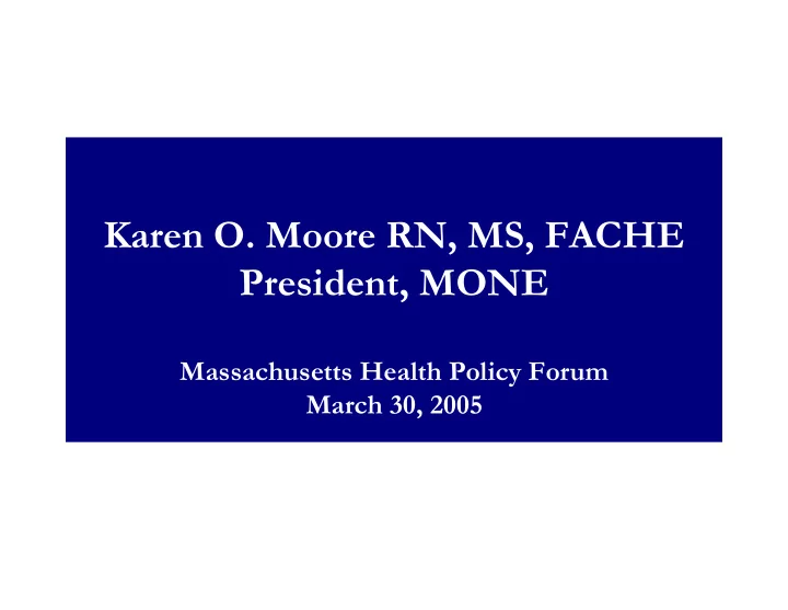 karen o moore rn ms fache president mone