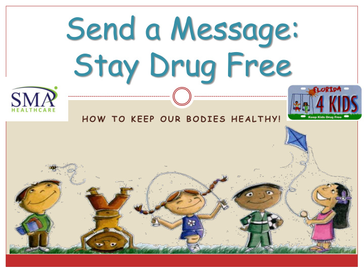 send a message stay drug free