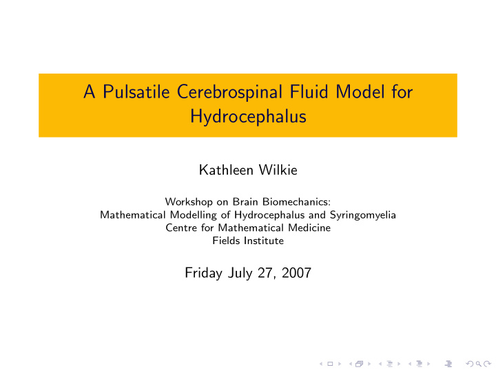 a pulsatile cerebrospinal fluid model for hydrocephalus