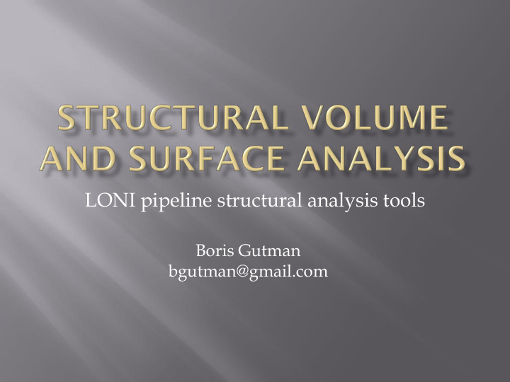 loni pipeline structural analysis tools