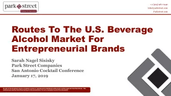 Routes To The U.S. Beverage  Alcohol Market For  Entrepreneurial Brands  Sarah Nagel Sisisky  Park