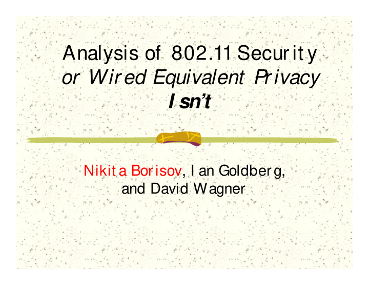 analysis of 802 11 securit y or wired equivalent privacy