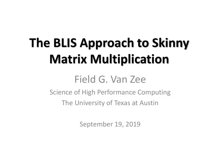the blis approach to skinny