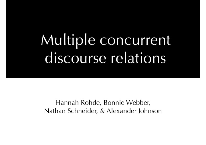 multiple concurrent discourse relations