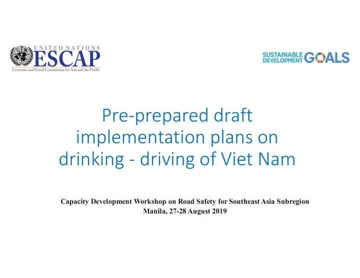 pre prepared draft implementation plans on drinking